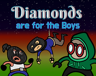 Diamonds are for the Boys