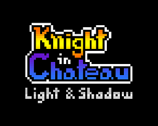 Knight in Chateau: Light & Shadow
